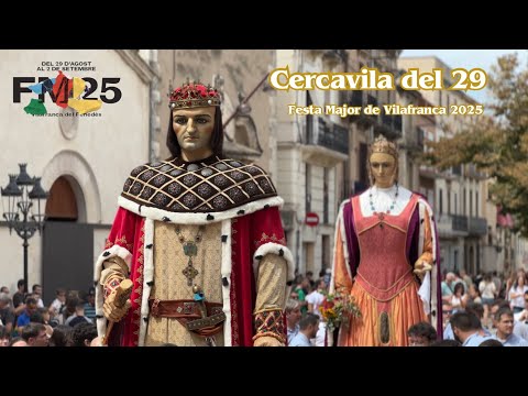 Cercavila del 29 (Festa Major de Vilafranca 2025)