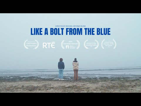 Like A Bolt From The Blue (2023) Irish Short Film dir. Michael Antonio Keane