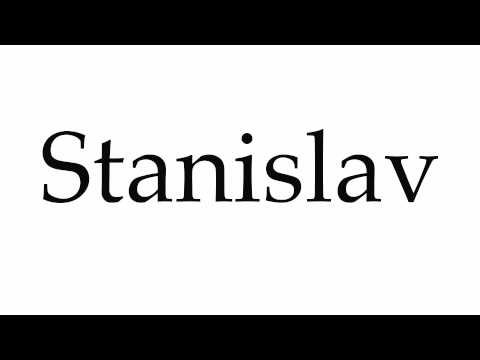 How to Pronounce Stanislav