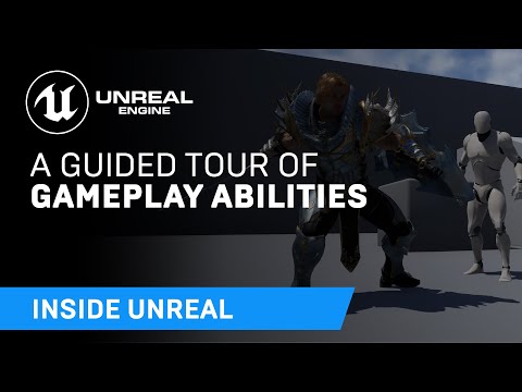 A Guided Tour of Gameplay Abilities | Inside Unreal
