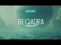 Beqadra Lyrical Video Ali Raza Shjr Lost Path
