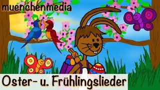 Osterlieder u. Frühlingslieder Mix - Ostern | Kinderlieder zum Mitsingen - muenchenmedia