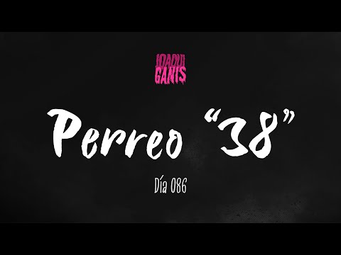 La Joaqui, May Creizy, Kenzy, Gusty Dj - 38 (Joaqui Ganis Remix) | Día 086