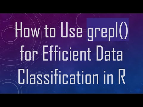 How to Use grepl() for Efficient Data Classification in R