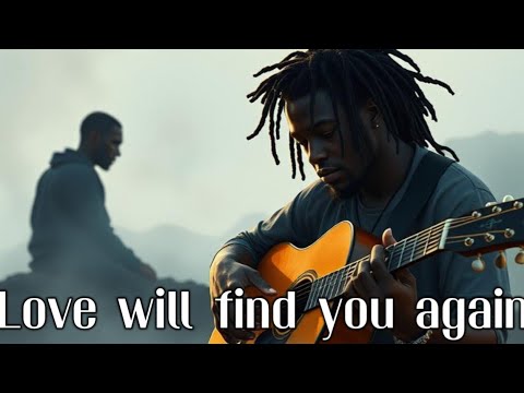 Love will find you again