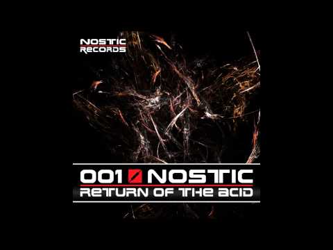 Nostic - Return of The Acid (Original Mix) [Nostic Records]