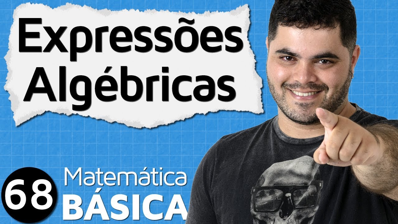 🔴 EXPRESSÕES ALGÉBRICAS E VALOR NUMÉRICO 👉🏻 Introdução ao Cálculo Algébrico Álgebra Básica | MAB #68