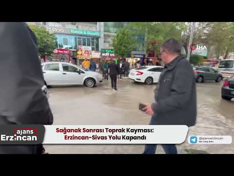 Sağanak Sonrası Toprak Kayması: Erzincan-Sivas Yolu Kapandı