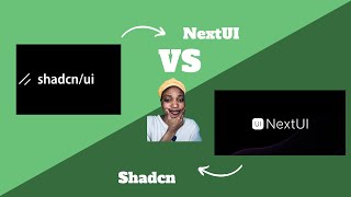 ShadCN vs NextUI | Which UI Library is Best for Your React Projects
