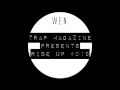 Wen - Trap Magazine Presents Rise Up #19 