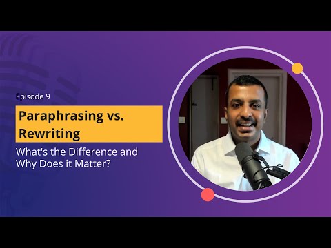 Paraphrasing vs. Rewriting: What's the Difference and Why Does it Matter?