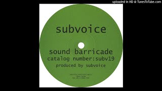 Subvoice - A2 Untitled (Sound Barricade)