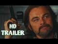 ONCE UPON A TIME IN HOLLYWOOD Official Teaser Trailer (HD) 1