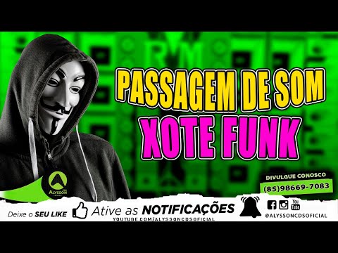 TOP PASSAGEM DE SOM 2021 - VERSÃO XOTE FUNK - PRA PAREDÃO (Alysson CDs)