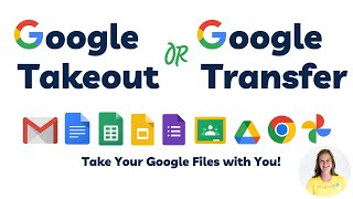 Google Takeout vs Google Transfer for Teachers