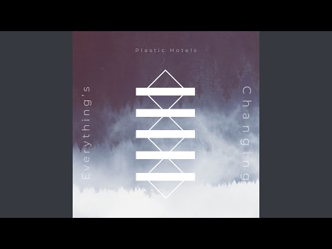 Everything's Changing