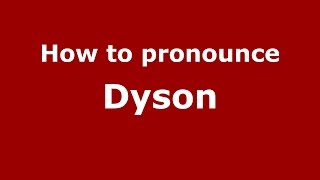 How to pronounce Dyson