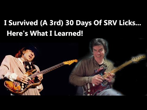 I Survived (a 3rd) 30 Days Of SRV Licks.. Here's What I Learned!