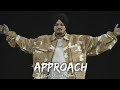 APPROACH ( slowed and reverb ) sidhu moose wala new song