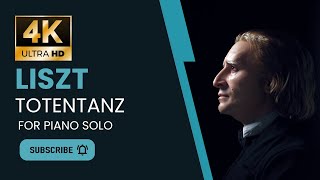 Liszt Totentanz for piano solo | 4K UHD