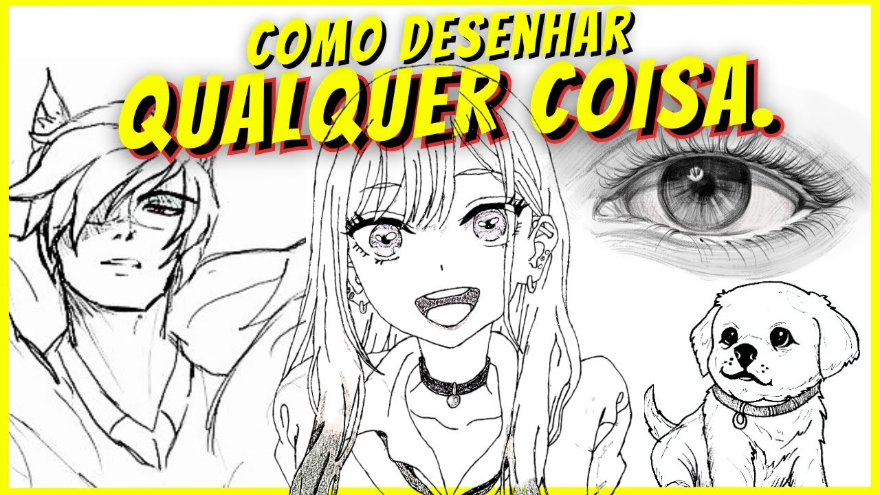 Como desenhar QUALQUER coisa. (não é clickbait)