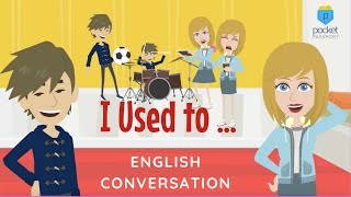 Past Tense with Used to | Talking about the Past with &#39;Used to&#39; | Past Habits and Interests