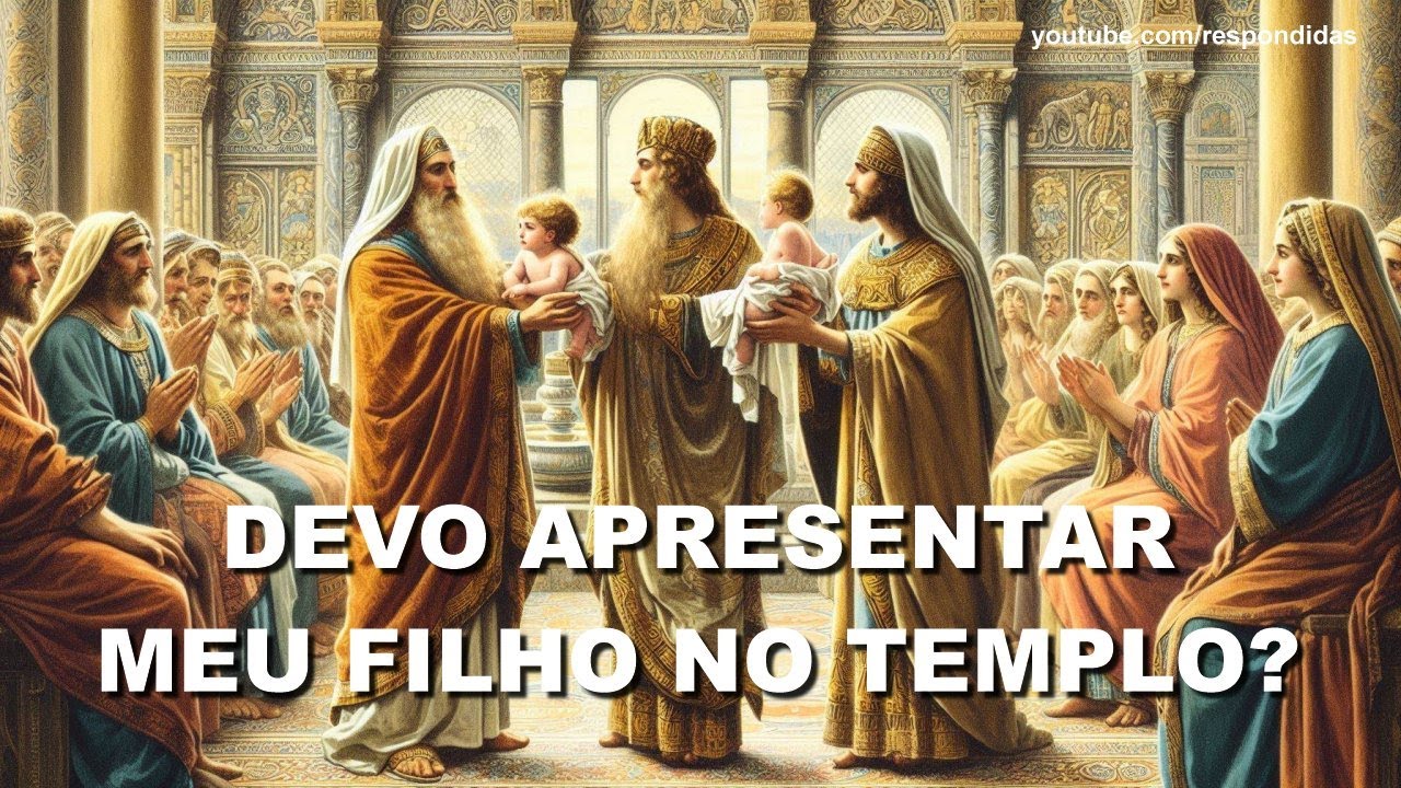 #0197 Devo apresentar meu filho no templo? Mario Persona