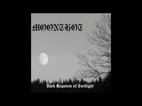 Moonthot - Dark Requiem of Twilight (Demo: 2010)