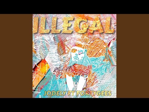 Illegal (feat. FortyGees)