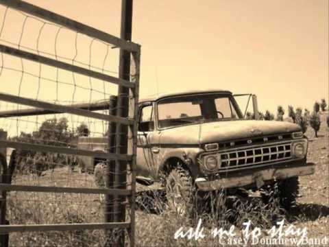 Ask Me to Stay- Casey Donahew Band