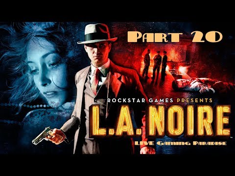 L.A. Noire LIVE Guide - Part 20 - Manifest Destiny