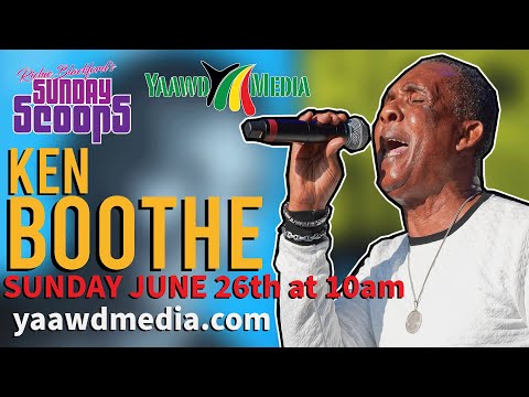 Sunday Scoops Presents Ken Boothe