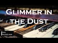 GLIMMER IN THE DUST Hillsong United Instrumental Piano Cover