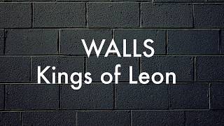 WALLS - Kings of Leon (Lyrics/Traducao) (HQ)