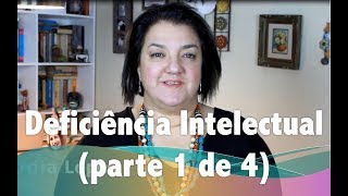 Deficiência intelectual (parte 1 de 4)