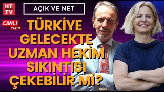 Uzman hekim kontenjanları neden boş kaldı? Uzman doktorlar Açık ve Net