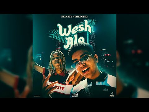 Nickzzy & ThePoing - WESH ALO (feat. Nake)