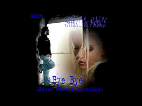 AdskY & ЭffekT   Bye Bye Денис Ганиев Remix