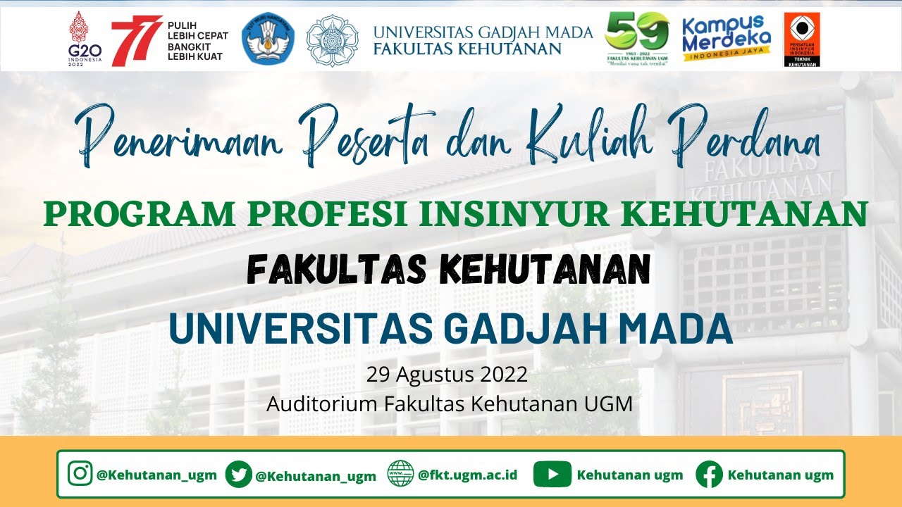 Penerimaan Peserta dan Kuliah Perdana Program Profesi Insinyur Kehutanan Semester Gasal 2022/2023