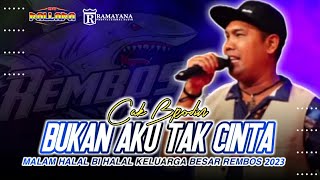 Download lagu BUKAN AKU TAK CINTA - BRODIN NEW PALLAPA { COVER LIVE PERFORM } REMBOS 2023 mp3