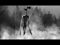 The Story of Siren Head The Story of Siren Head