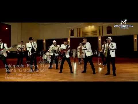 FIEVRE LOOKA "Gracias Amor" (Video Oficial)