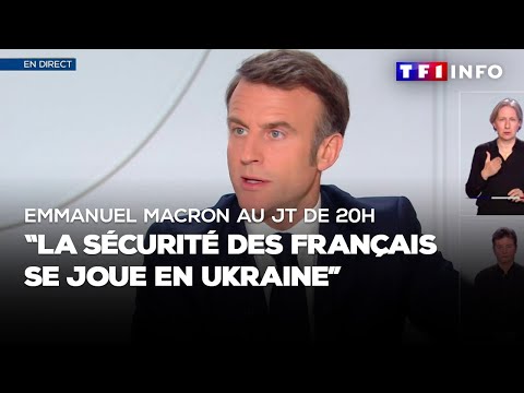 Emmanuel Macron : "la sécurité des Français se joue en Ukraine"