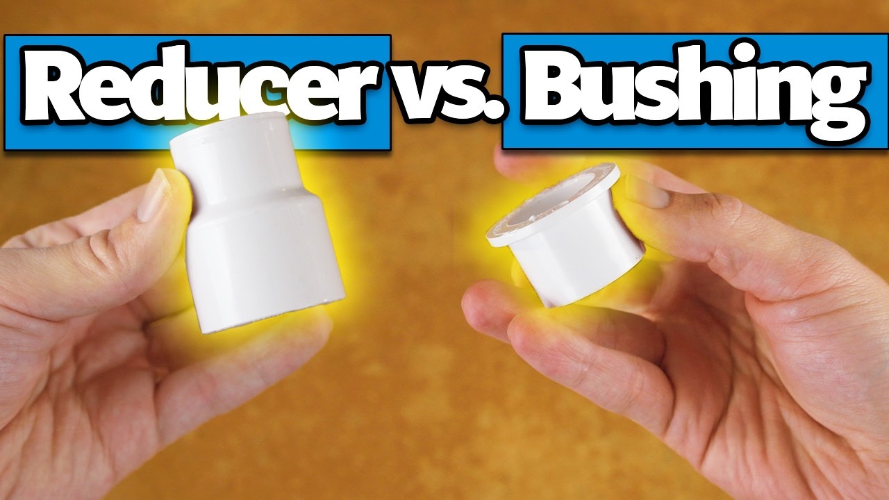 Reducer Fitting vs Bushing: Choosing the Best Fitting for your PVC Pipe Project