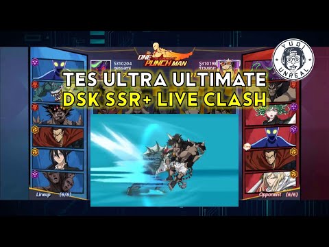 TES ULTRA ULTIMATE DSK SSR+ DI LIVE CLASH!! OPM THE STRONGEST!