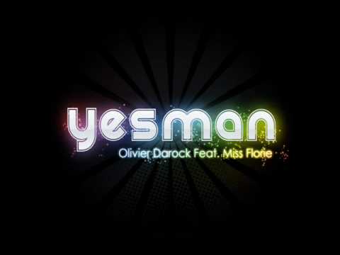 Olivier Darock  Feat. Miss Florie - Yes man