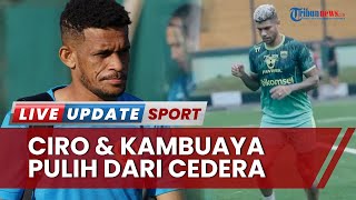 Ciro Alves & Ricky Kambuaya Pulih dari Cedera, Mulai Latihan Bareng Skuad Persib dan Coach Milla