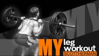 My Leg Workout- Scott Herman