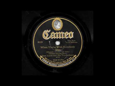 When You're With Somebody Else - Sam Lanin