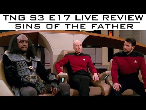 ST: TNG - S3 E17 "Sins of the Father" - LIVE Review & Discussion